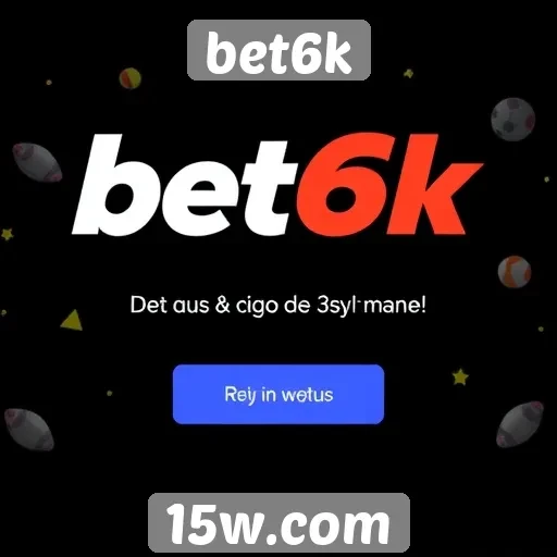 Novas promoções e bônus no bet6k